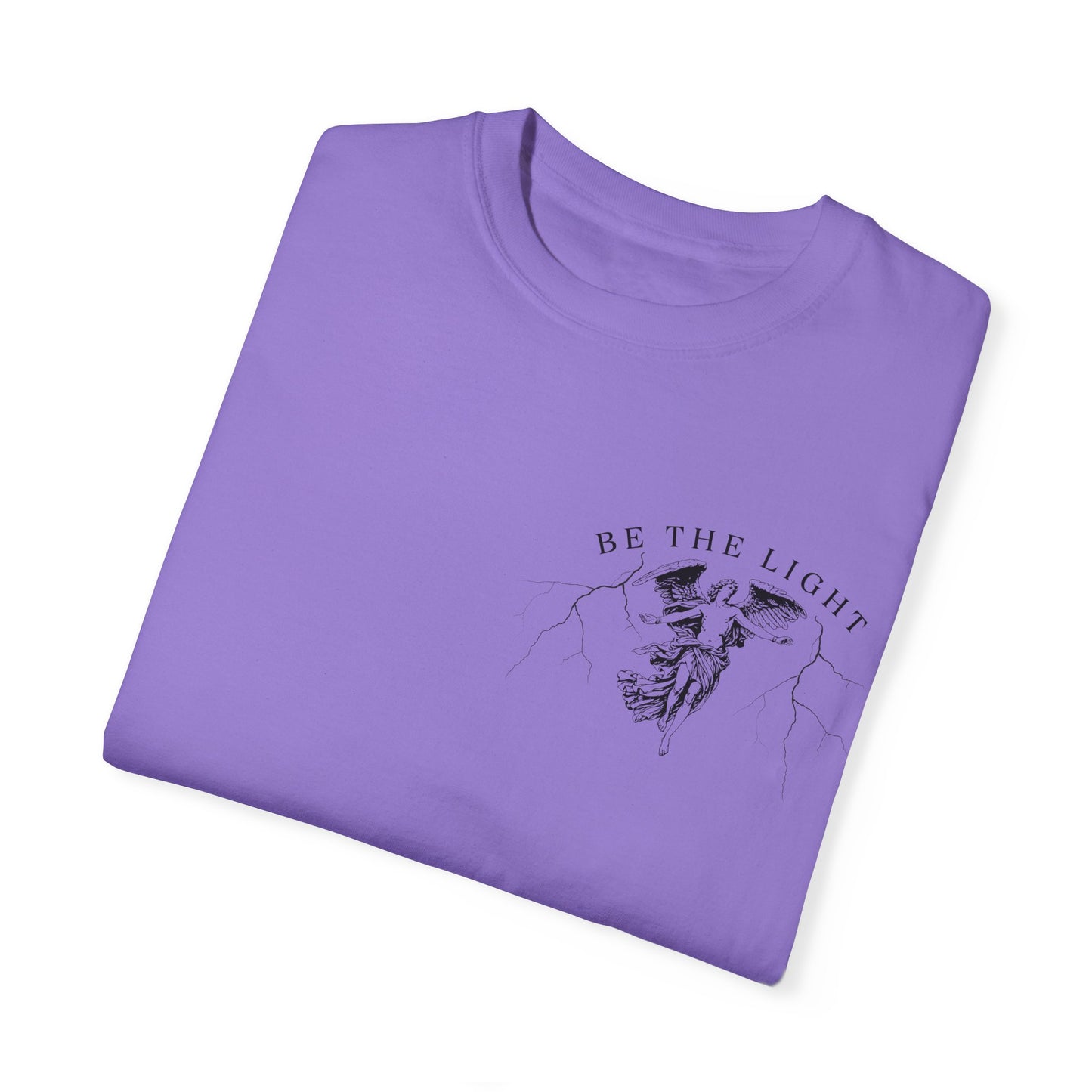Unisex Garment-Dyed T-Shirt - 'Be the Light' Inspirational Tee