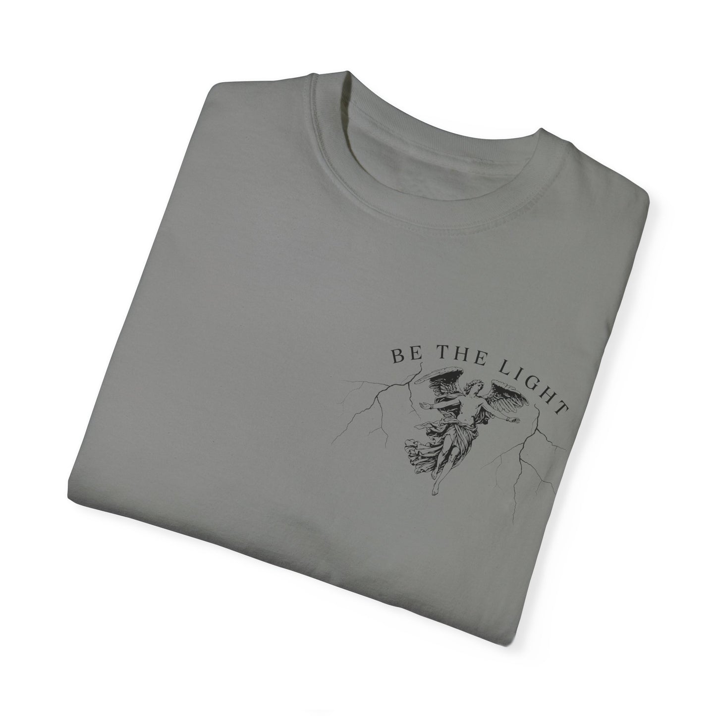 Unisex Garment-Dyed T-Shirt - 'Be the Light' Inspirational Tee