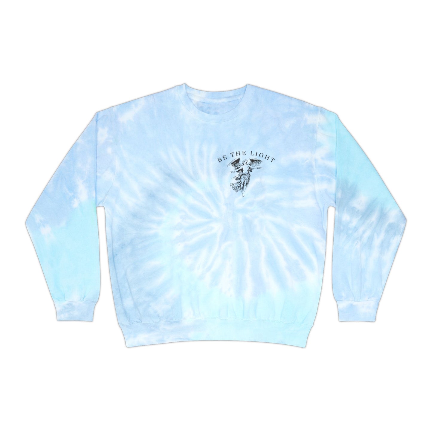 Unisex Tie-Dye Sweatshirt - 'Be The Light' Inspirational Apparel