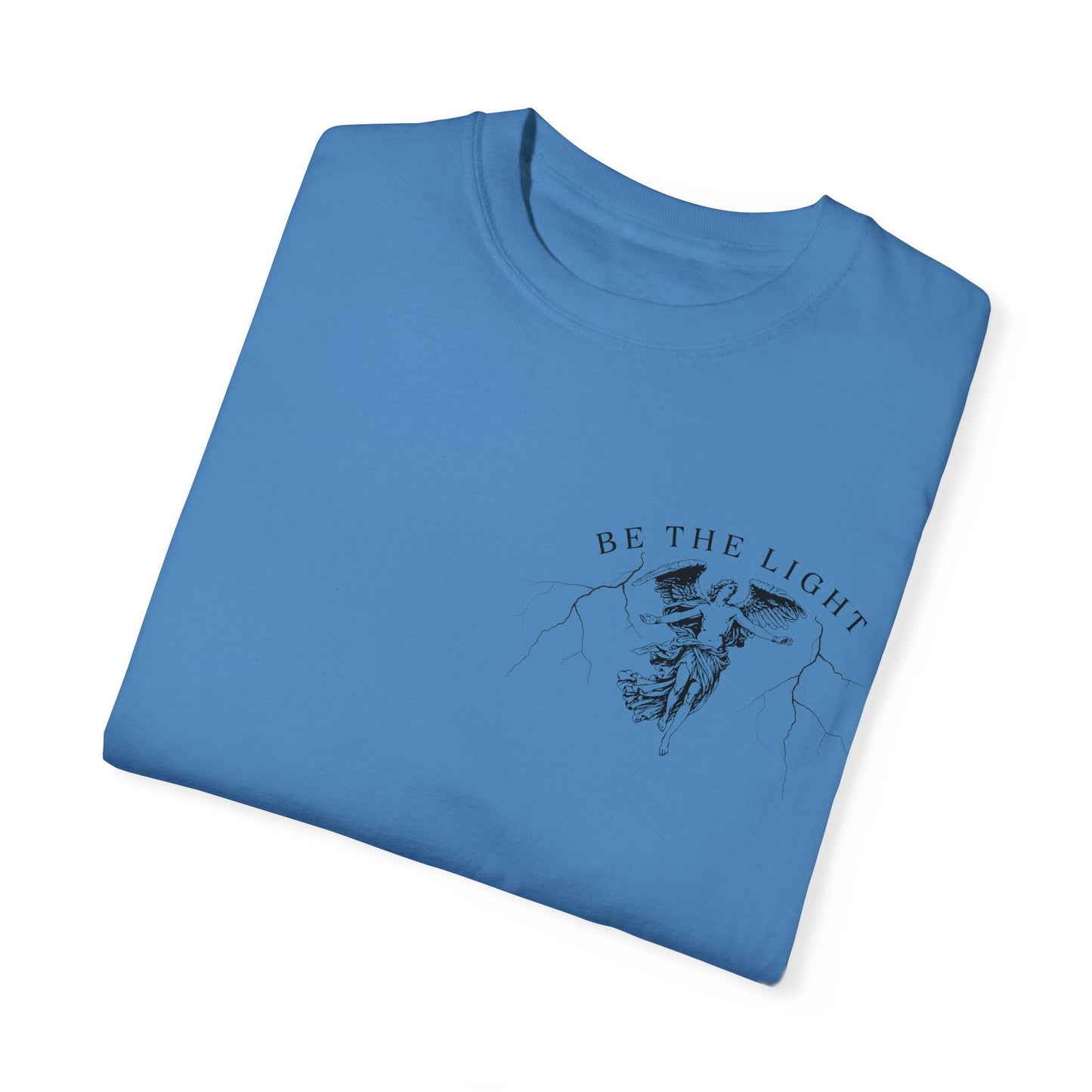 Unisex Garment-Dyed T-Shirt - 'Be the Light' Inspirational Tee