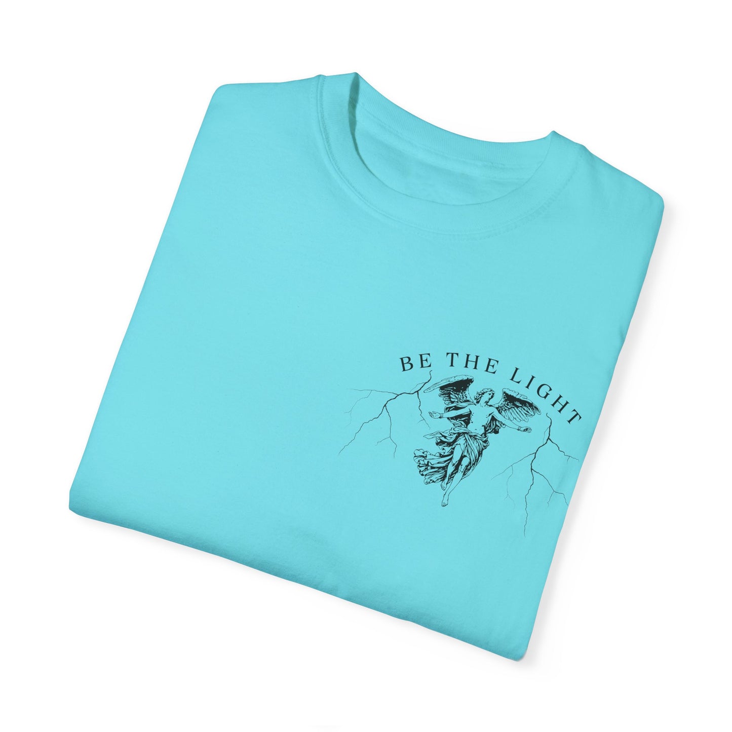 Unisex Garment-Dyed T-Shirt - 'Be the Light' Inspirational Tee